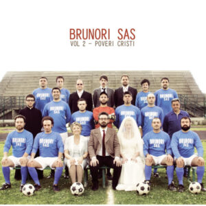 Brunori Sas - Vol.2 Poveri Cristi (180 Gr.)